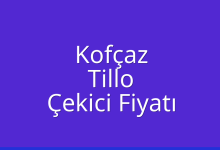 Kofçaz Çekici Fiyatı – Tillo Oto Kurtarıcı Ücreti