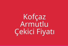 Kofçaz Çekici Fiyatı – Armutlu Oto Kurtarıcı Ücreti