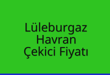 Lüleburgaz Çekici Fiyatı – Havran Oto Kurtarıcı Ücreti
