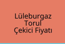 Lüleburgaz Çekici Fiyatı – Torul Oto Kurtarıcı Ücreti