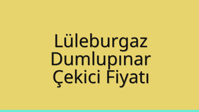 Lüleburgaz Çekici Fiyatı – Dumlupınar Oto Kurtarıcı Ücreti