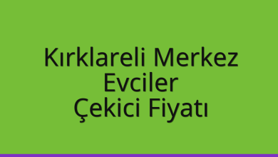 Kırklareli Merkez Çekici Fiyatı – Evciler Oto Kurtarıcı Ücreti