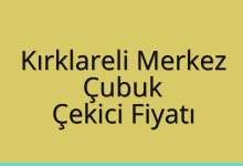 Kırklareli Merkez Çekici Fiyatı – Çubuk Oto Kurtarıcı Ücreti