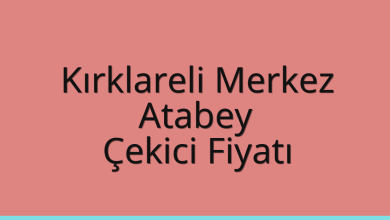 Kırklareli Merkez Çekici Fiyatı – Atabey Oto Kurtarıcı Ücreti