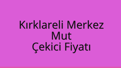 Kırklareli Merkez Çekici Fiyatı – Mut Oto Kurtarıcı Ücreti