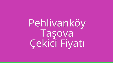 Pehlivanköy Çekici Fiyatı – Taşova Oto Kurtarıcı Ücreti