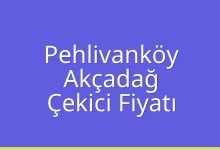 Pehlivanköy Çekici Fiyatı – Akçadağ Oto Kurtarıcı Ücreti