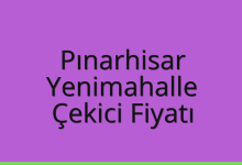 Pınarhisar Çekici Fiyatı – Yenimahalle Oto Kurtarıcı Ücreti