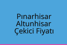 Pınarhisar Çekici Fiyatı – Altunhisar Oto Kurtarıcı Ücreti