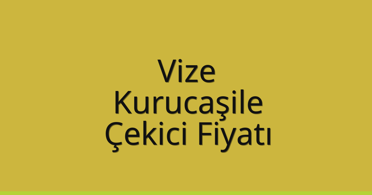 Vize Çekici Fiyatı – Kurucaşile Oto Kurtarıcı Ücreti