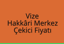 Vize Çekici Fiyatı – Hakkâri Merkez Oto Kurtarıcı Ücreti