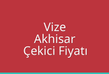 Vize Çekici Fiyatı – Akhisar Oto Kurtarıcı Ücreti