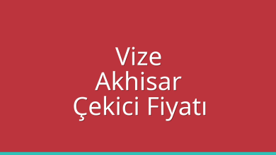 Vize Çekici Fiyatı – Akhisar Oto Kurtarıcı Ücreti