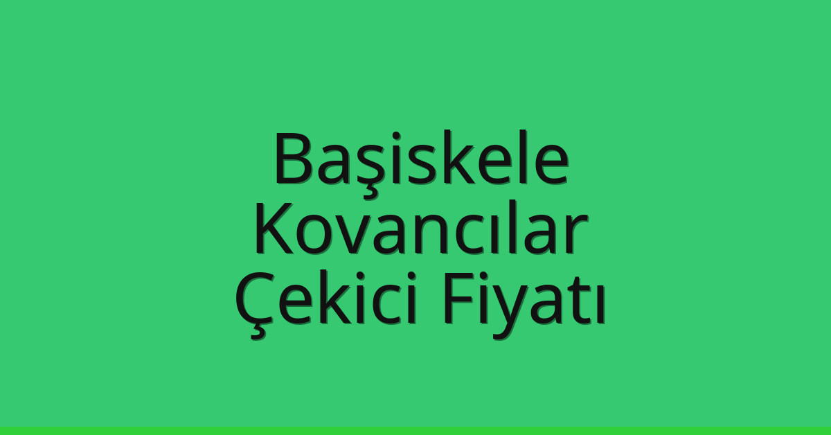Başiskele Çekici Fiyatı – Kovancılar Oto Kurtarıcı Ücreti Başiskele Çekici Fiyatı – Kovancılar Oto Kurtarıcı Ücreti