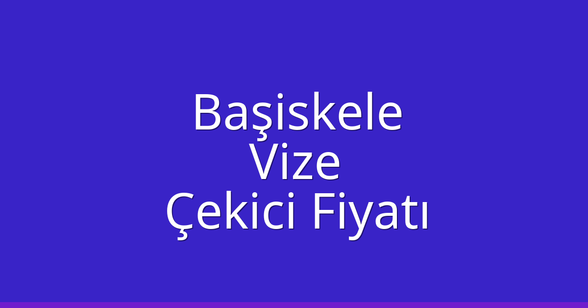 Başiskele Çekici Fiyatı – Vize Oto Kurtarıcı Ücreti