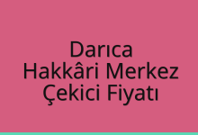 Darıca Çekici Fiyatı – Hakkâri Merkez Oto Kurtarıcı Ücreti