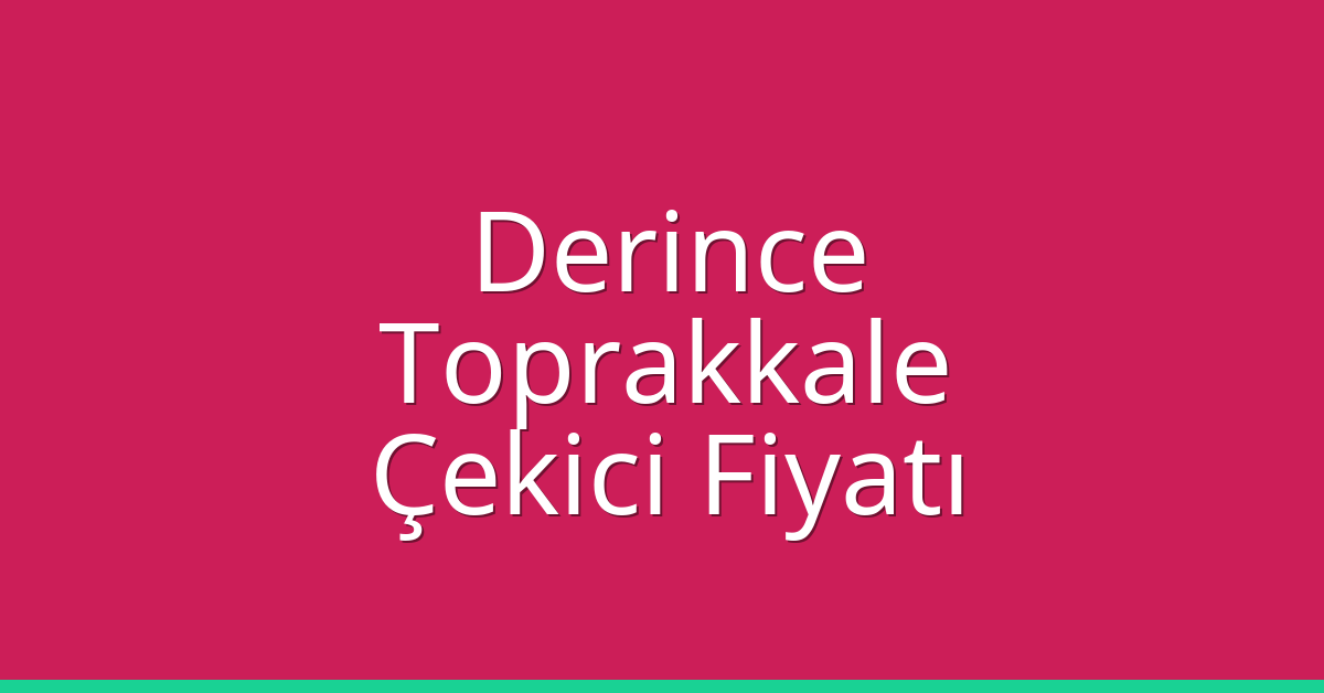Derince Çekici Fiyatı – Toprakkale Oto Kurtarıcı Ücreti