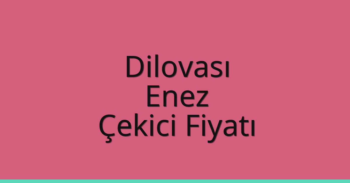 Dilovası Çekici Fiyatı – Enez Oto Kurtarıcı Ücreti Dilovası Çekici Fiyatı – Enez Oto Kurtarıcı Ücreti
