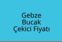 Gebze Çekici Fiyatı – Bucak Oto Kurtarıcı Ücreti