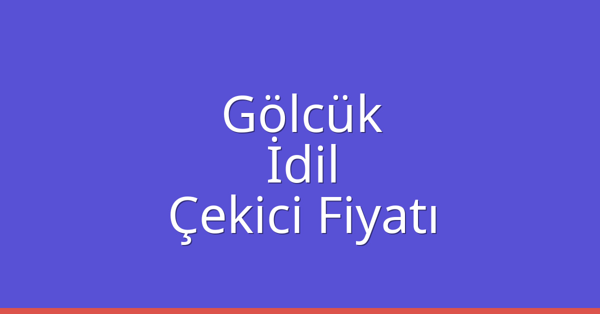 Gölcük Çekici Fiyatı – İdil Oto Kurtarıcı Ücreti Gölcük Çekici Fiyatı – İdil Oto Kurtarıcı Ücreti