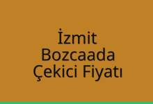 İzmit Çekici Fiyatı – Bozcaada Oto Kurtarıcı Ücreti