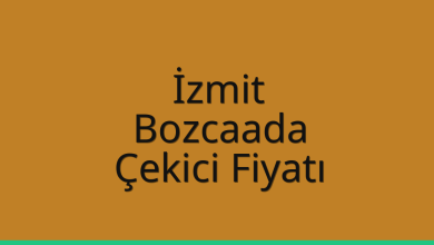 İzmit Çekici Fiyatı – Bozcaada Oto Kurtarıcı Ücreti