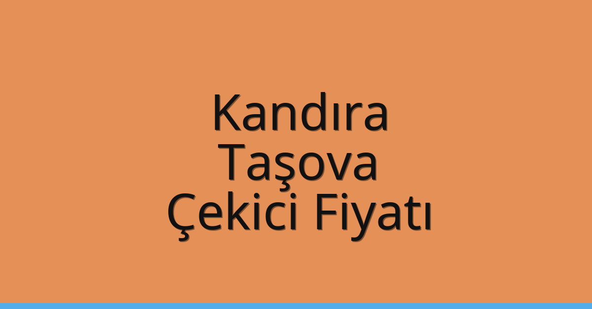 Kandıra Çekici Fiyatı – Taşova Oto Kurtarıcı Ücreti Kandıra Çekici Fiyatı – Taşova Oto Kurtarıcı Ücreti