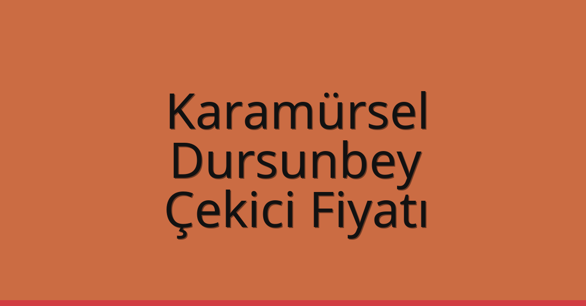Karamürsel Çekici Fiyatı – Dursunbey Oto Kurtarıcı Ücreti Karamürsel Çekici Fiyatı – Dursunbey Oto Kurtarıcı Ücreti