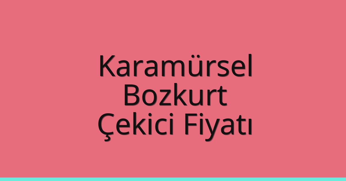 Karamürsel Çekici Fiyatı – Bozkurt Oto Kurtarıcı Ücreti