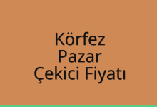 Körfez Çekici Fiyatı – Pazar Oto Kurtarıcı Ücreti