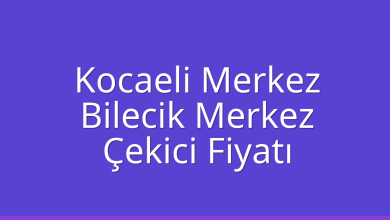 Kocaeli Merkez Çekici Fiyatı - Bilecik Merkez Oto Kurtarıcı Ücreti Kocaeli Merkez Çekici Fiyatı – Bilecik Merkez Oto Kurtarıcı Ücreti