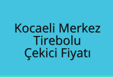 Kocaeli Merkez Çekici Fiyatı – Tirebolu Oto Kurtarıcı Ücreti