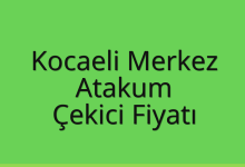 Kocaeli Merkez Çekici Fiyatı – Atakum Oto Kurtarıcı Ücreti
