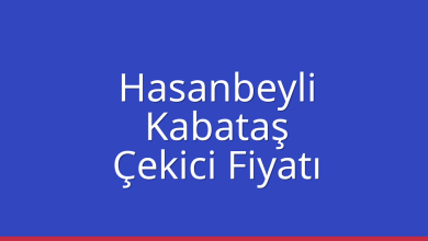 Hasanbeyli Çekici Fiyatı – Kabataş Oto Kurtarıcı Ücreti