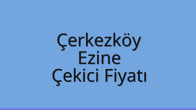 Çerkezköy Çekici Fiyatı – Ezine Oto Kurtarıcı Ücreti