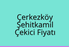 Çerkezköy Çekici Fiyatı – Şehitkamil Oto Kurtarıcı Ücreti
