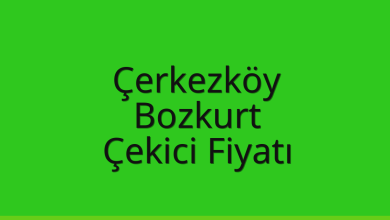 Çerkezköy Çekici Fiyatı – Bozkurt Oto Kurtarıcı Ücreti