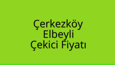 Çerkezköy Çekici Fiyatı – Elbeyli Oto Kurtarıcı Ücreti