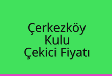 Çerkezköy Çekici Fiyatı – Kulu Oto Kurtarıcı Ücreti