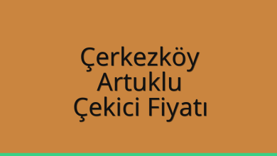 Çerkezköy Çekici Fiyatı – Artuklu Oto Kurtarıcı Ücreti