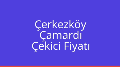 Çerkezköy Çekici Fiyatı – Çamardı Oto Kurtarıcı Ücreti