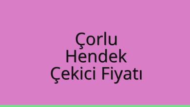 Çorlu Çekici Fiyatı – Hendek Oto Kurtarıcı Ücreti