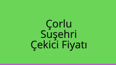Çorlu Çekici Fiyatı – Suşehri Oto Kurtarıcı Ücreti