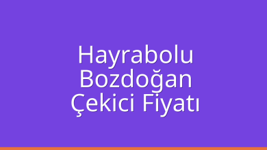 Hayrabolu Çekici Fiyatı – Bozdoğan Oto Kurtarıcı Ücreti