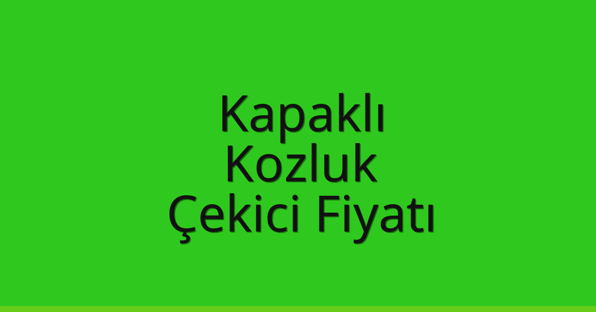 Kapaklı Çekici Fiyatı – Kozluk Oto Kurtarıcı Ücreti Kapaklı Çekici Fiyatı – Kozluk Oto Kurtarıcı Ücreti