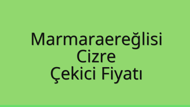 Marmaraereğlisi Çekici Fiyatı – Cizre Oto Kurtarıcı Ücreti