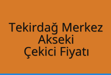 Tekirdağ Merkez Çekici Fiyatı – Akseki Oto Kurtarıcı Ücreti