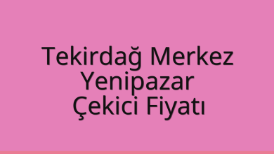 Tekirdağ Merkez Çekici Fiyatı – Yenipazar Oto Kurtarıcı Ücreti