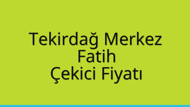 Tekirdağ Merkez Çekici Fiyatı – Fatih Oto Kurtarıcı Ücreti