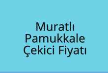 Muratlı Çekici Fiyatı – Pamukkale Oto Kurtarıcı Ücreti